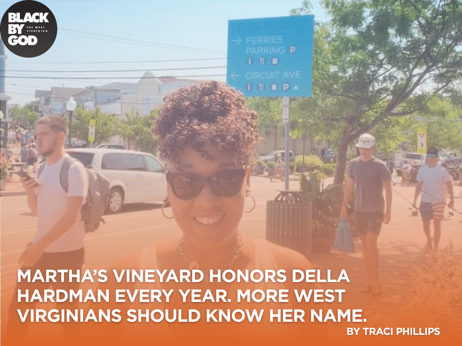 Martha’s Vineyard Honors Della Hardman Every Year. More West Virginians Should Know Her Name.